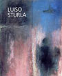 Lusio Sturla esposizione anno 2003